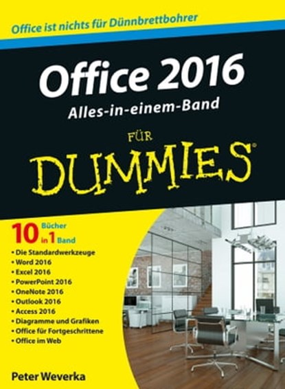 Office 2016 für Dummies Alles-in-einem-Band, Peter Weverka - Ebook - 9783527805525