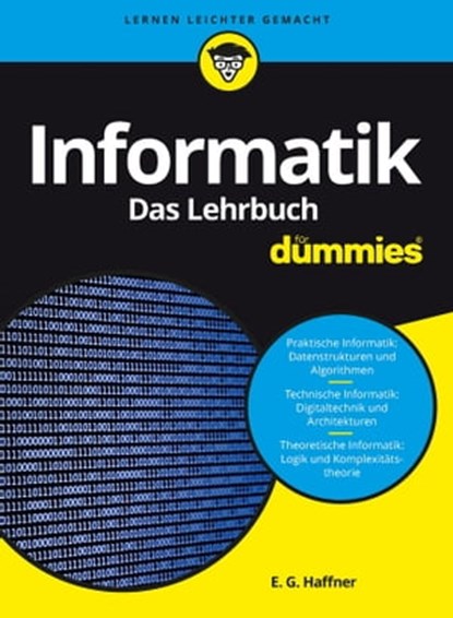 Informatik für Dummies, Das Lehrbuch, Ernst Georg Haffner - Ebook - 9783527810277