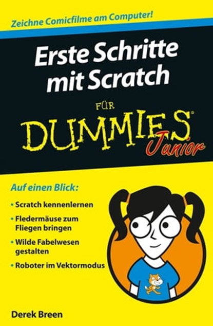Erste Schritte mit Scratch für Dummies Junior, Derek Breen - Ebook - 9783527817399