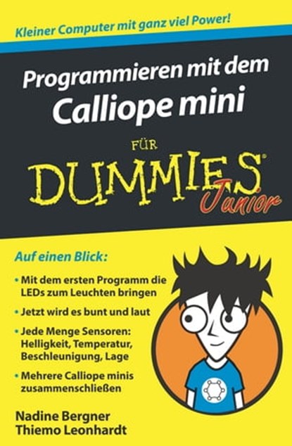 Programmieren mit dem Calliope mini für Dummies Junior, Nadine Bergner ; Thiemo Leonhardt - Ebook - 9783527817436