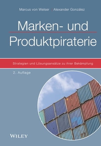 Marken- und Produktpiraterie, Marcus von Welser ; Alexander González - Ebook - 9783527821594