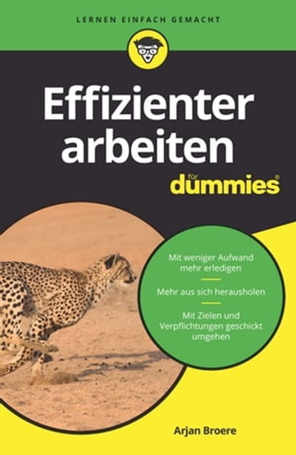 Effizienter arbeiten für Dummies, Arjan Broere - Ebook - 9783527823758