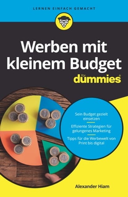 Werben mit kleinem Budget für Dummies, Alexander Hiam - Ebook - 9783527825653