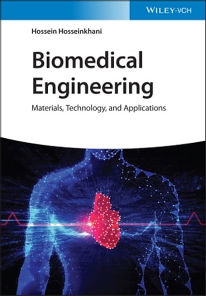 Biomedical Engineering, Hossein Hosseinkhani - Ebook - 9783527826681