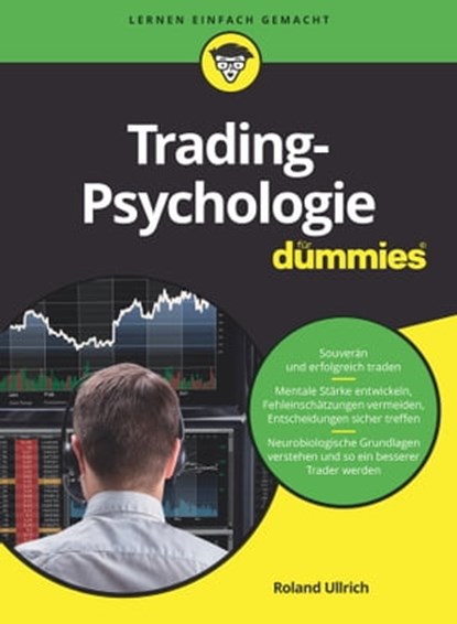 Tradingpsychologie für Dummies, Roland Ullrich - Ebook - 9783527826827