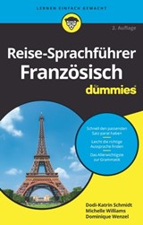 Reise-Sprachführer Französisch für Dummies - Dodi-Katrin Schmidt ; Michelle M. Williams ; Dominique Wenzel - 9783527827800