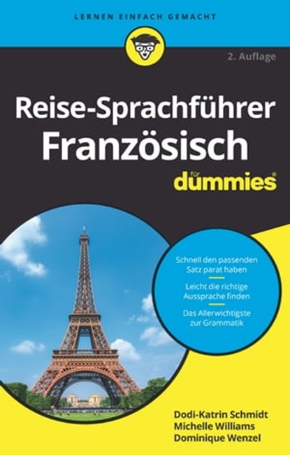 Reise-Sprachführer Französisch für Dummies, Dodi-Katrin Schmidt ; Michelle M. Williams ; Dominique Wenzel - Ebook - 9783527827800