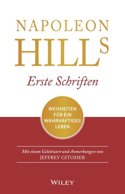 Napoleon Hills Erste Schriften, Jeffrey Gitomer - Ebook - 9783527829231