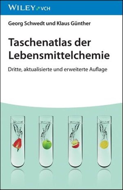 Taschenatlas der Lebensmittelchemie, Georg Schwedt ; Klaus Günther - Ebook - 9783527832491
