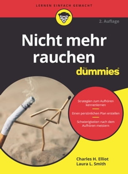 Nicht mehr rauchen für Dummies, Laura L. Smith ; Charles H. Elliot - Ebook - 9783527832835