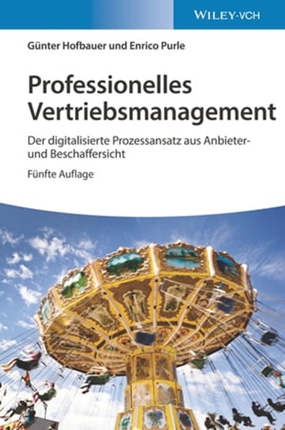 Professionelles Vertriebsmanagement, Günter Hofbauer ; Enrico Purle - Ebook - 9783527838912