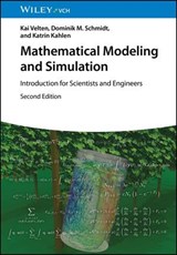 Mathematical Modeling and Simulation - Kai Velten ; Dominik M. Schmidt ; Katrin Kahlen - 9783527839407