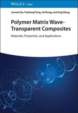 Polymer Matrix Wave-Transparent Composites - Junwei Gu ; Yusheng Tang ; Jie Kong ; Jing Dang - 9783527839612