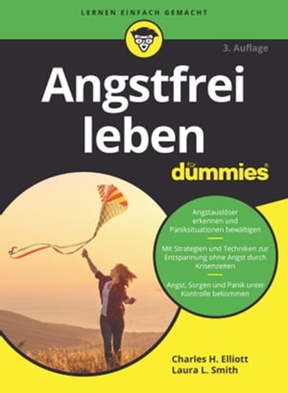 Angstfrei leben für Dummies, Charles H. Elliott ; Laura L. Smith - Ebook - 9783527840328
