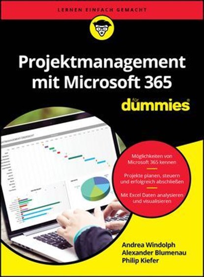 Projektmanagement mit Microsoft 365 für Dummies, Alexander Blumenau ; Andrea Windolph ; Philip Kiefer - Ebook - 9783527846795