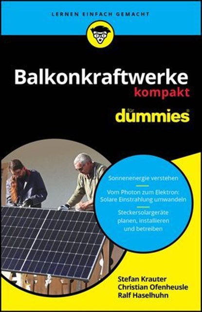 Balkonkraftwerke kompakt für Dummies, Stefan Krauter ; Christian Ofenheusle ; Ralf Haselhuhn - Ebook - 9783527847235