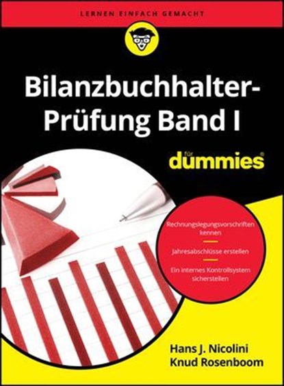 Bilanzbuchhalter-Prüfung Band I für Dummies, Hans J. Nicolini ; Udo Cremer ; Ulrich E. Schwiete ; Sigrid Matthes ; Knud Rosenboom ; Alexander Betov - Ebook - 9783527847846
