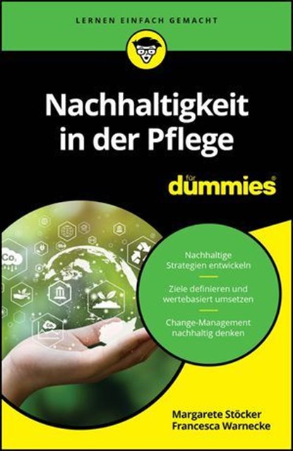 Nachhaltigkeit in der Pflege für Dummies, Margarete Stöcker ; Francesca Warnecke - Ebook - 9783527851225