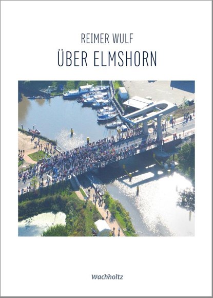 Über Elmshorn, Reimer Wulf - Gebonden - 9783529050909