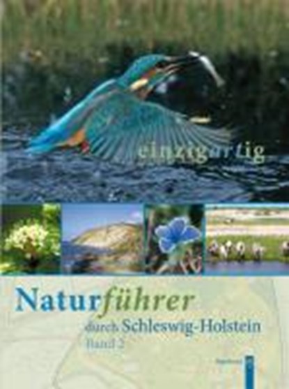 einzigartig. Naturführer durch Schleswig-Holstein 2, niet bekend - Paperback - 9783529054167