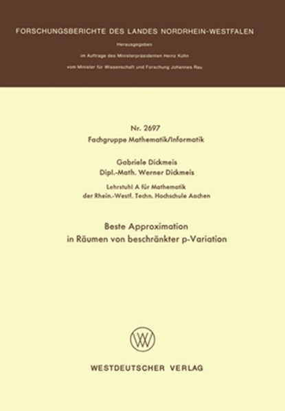 Beste Approximation in Räumen von beschränkter p-Variation, Gabriele Dickmeis - Paperback - 9783531026978