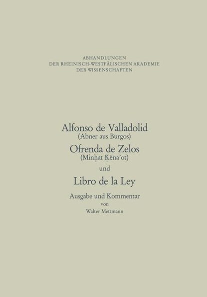 Alfonso De Valladolid(Abner Aus Burgos), Ofrenda De Zelos(Minhat Kaeena'ot) Und Libro De La Ley, niet bekend - Paperback - 9783531050980