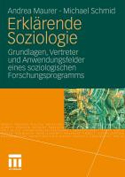 Erkl rende Soziologie, Andrea Maurer ; Michael Schmid - Paperback - 9783531140131