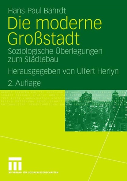 Die Moderne Grossstadt, Hans Paul Bahrdt ; Ulfert Herlyn - Paperback - 9783531149851