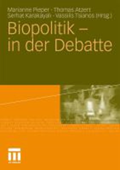 Biopolitik - In Der Debatte, Marianne Pieper ; Thomas Atzert ; Serhat Karakayali ; Vassilis Tsianos - Paperback - 9783531154978