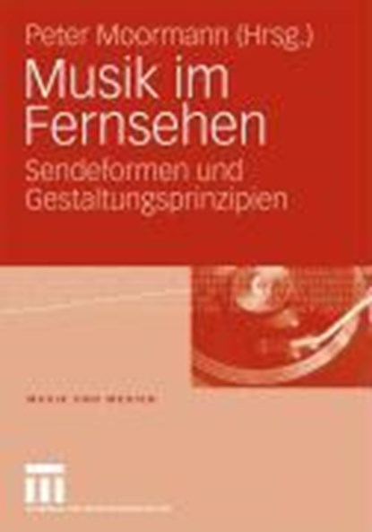 Musik Im Fernsehen, Peter Moormann - Paperback - 9783531159768