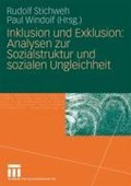 Inklusion Und Exklusion: Analysen Zur Sozialstruktur Und Sozialen Ungleichheit | Rudolf Stichweh ; Paul (university of Trier) Windolf | 