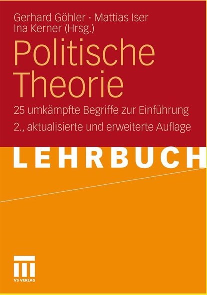 Politische Theorie, Gerhard Goehler ; Mattias Iser ; Ina Kerner - Paperback - 9783531162461
