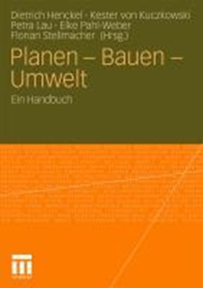 Planen - Bauen - Umwelt, Dietrich Henckel ; Kester Kuczkowski ; Petra Lau ; Elke Pahl-Weber - Paperback - 9783531162478