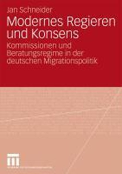 Modernes Regieren Und Konsens, SCHNEIDER,  Jan - Paperback - 9783531163987