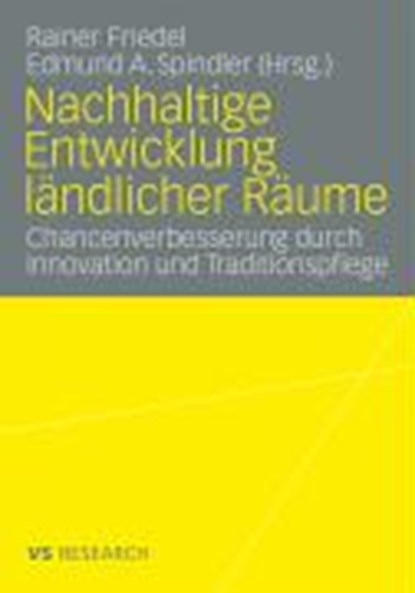 Nachhaltige Entwicklung Landlicher Raume, Rainer Friedel ; Edmund A Spindler - Paperback - 9783531165424
