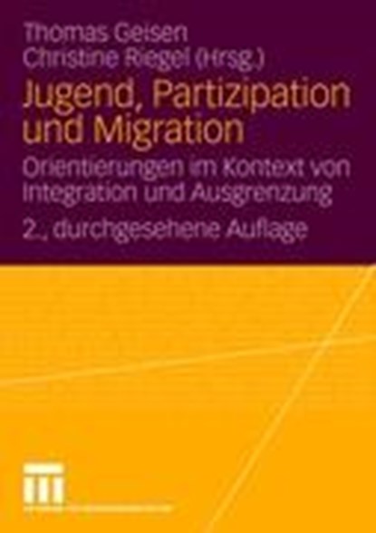 Jugend, Partizipation und Migration, Thomas Geisen ; Christine Riegel - Paperback - 9783531166186