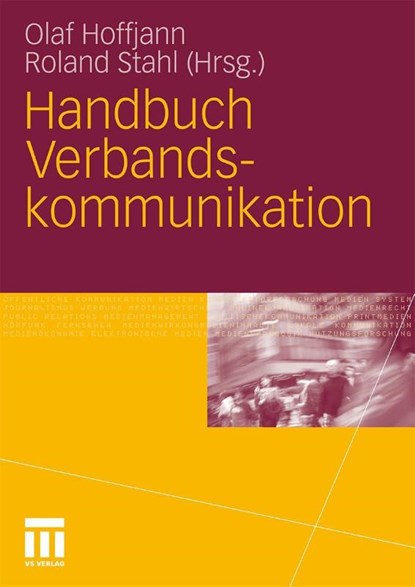 Handbuch Verbandskommunikation, Olaf Hoffjann ; Assistant Professor Roland Stahl - Gebonden - 9783531167879