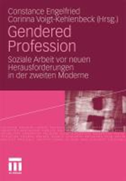 Gendered Profession, Constance Engelfried ; Corinna Voigt-Kehlenbeck - Paperback - 9783531169040