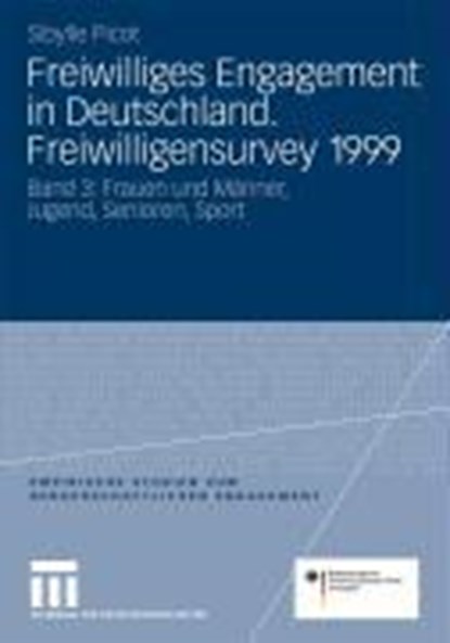 Freiwilliges Engagement in Deutschland. Freiwilligensurvey 1999, Sibylle Picot - Paperback - 9783531169934