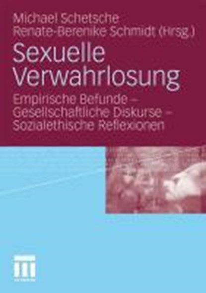 Sexuelle Verwahrlosung, Akademie Der Wissenschaften Und Der Literatur ; Renate-Berenike Schmidt - Paperback - 9783531170244