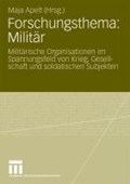 Forschungsthema: Militar | Maja Apelt | 
