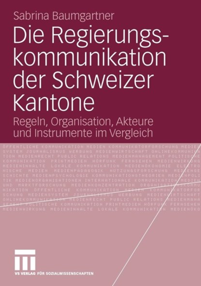 Die Regierungskommunikation Der Schweizer Kantone, niet bekend - Paperback - 9783531172668
