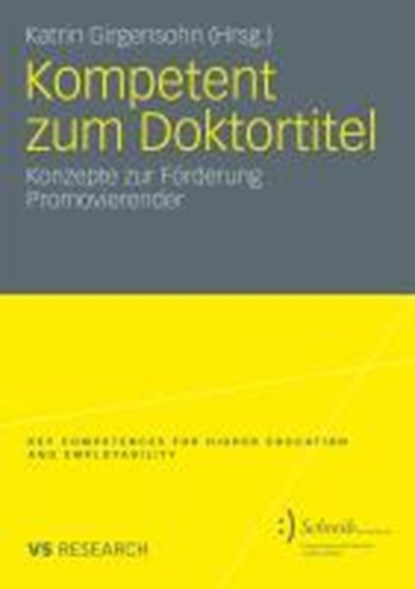 Kompetent Zum Doktortitel, Katrin Girgensohn - Paperback - 9783531172729