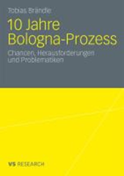 10 Jahre Bologna Prozess, Tobias Brandle - Paperback - 9783531173009