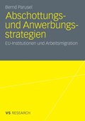 Abschottungs- Und Anwerbungsstrategien | Bernd Parusel | 