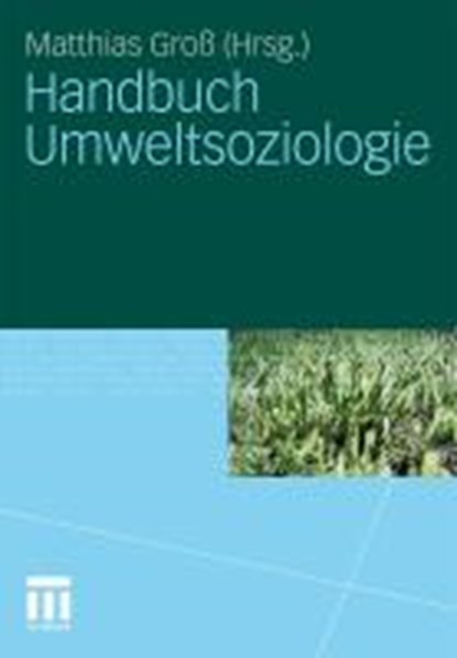 Handbuch Umweltsoziologie, Matthias Gro - Gebonden - 9783531174297