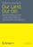Our Land, Our Oil!, niet bekend - Paperback - 9783531194424