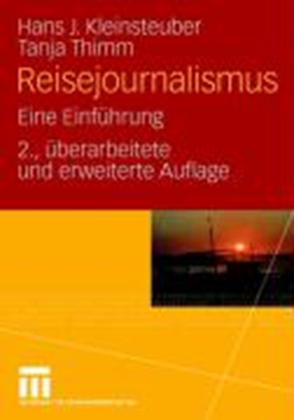 Reisejournalismus, Hans J Kleinsteuber ; Tanja Thimm - Paperback - 9783531330495