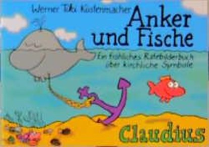Anker und Fische, Werner Tiki Küstenmacher - Paperback - 9783532622049