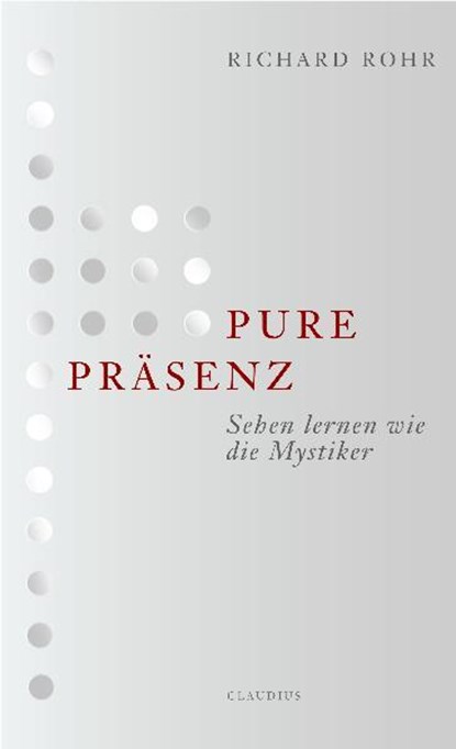 Pure Präsenz, Richard Rohr - Paperback - 9783532624135